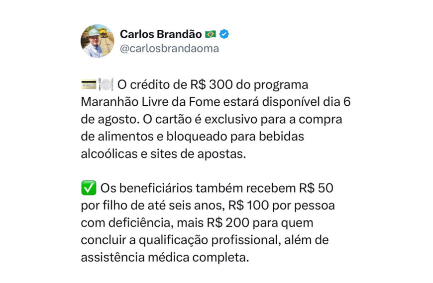 Brandão anuncia pagamento do Maranhão Livre da Fome para o dia 6 de agosto